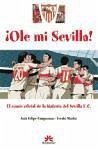 Ole mi Sevilla : cómic oficial de la historia del Sevilla F.C.