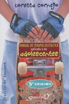 Manual de terapia gestáltica aplicada a los adolescentes - Cornejo Parolini, Loretta Zaira