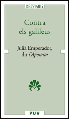 Contra els galileus - Juliano, Emperador de Roma; Mira Castera, Joan Francesc