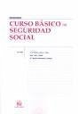 Curso básico de seguridad social - Blasco Lahoz, José Francisco López Gandía, Juan Momparler Carrasco, María Ángeles