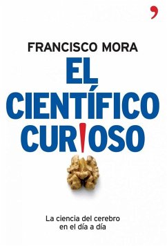Cover El científico curioso : la ciencia del cerebro en el día a día