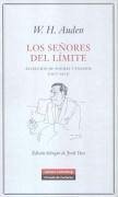 Los señores del límite : selección de poemas y ensayos (1927-1973) - Auden, W. H. . . . [et al. ]