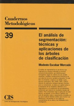 El análisis de segmentación : técnicas y aplicaciones de los árboles de clasificación - Escobar, R. Modesto
