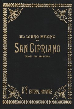 El libro magno de San Cipriano : tesoro del hechicero - San Cipriano