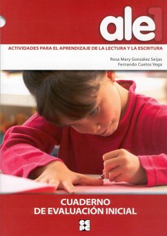 ALE 1, actividades, aprendizaje, lectura y escritura. Cuaderno evaluación inicial - Cuetos Vega, Fernando; González Seijas, Rosa Mary