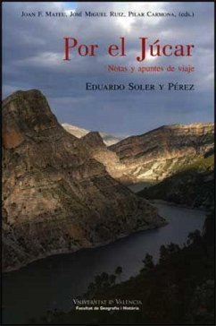 Por el Júcar : notas y apuntes de viaje - Soler y Pérez, Eduardo