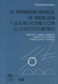 El patrimonio musical de Andalucía y sus relaciones con el contexto ibérico