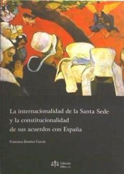 La internacionalidad de la Santa Sede y la constitucionalidad de sus acuerdos con España - Jiménez García, Francisco