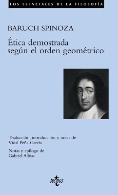 Ética demostrada según el orden geométrico - Spinoza, Benedictus De; Albiac, Gabriel; Spinoza, Baruch