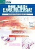 Modelización financiera aplicada : modelos de planificación financiera con Excel
