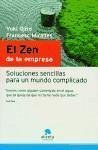 El zen de la empresa : soluciones sencillas para un mundo complicado - Miralles Contijoch, Francesc Ojiro, Yuki