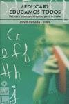 ¿Educar? educamos todos : fracaso escolar : recetas para curarlo