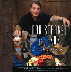 Don Strange of Texas: His Life and Recipes - Strange, Frances