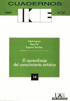 El aprendizaje del conocimiento artístico - Asensio, Mikel; Pol, Elena; Sánchez, Engracia