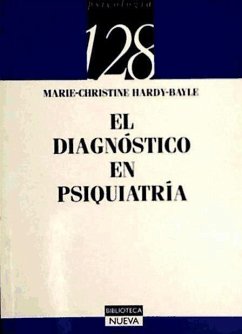 El diagnóstico en psiquiatría - Hardy-Baylé, M. C.