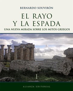 Una nueva mirada sobre los mitos griegos - Souvirón Guijo, Bernardo