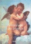 Amanecer con ángeles : inspiraciones para todos los días del año - López Antón, Nuria Pascuet Mas, Pere