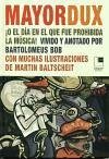 Mayor Dux o El día en el que fue prohibida la música - Baltscheit, Martin; Rodríguez López, L.