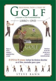 Programa paso a paso de golf : volver a los fundamentos - Bann, Steve