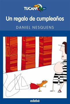 Un regalo de cumpleaños - Nesquens, Daniel; Martos Sánchez, Daniel