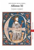 Alfonso XI (1312-1350) Alfonso XI (1312-1350)
