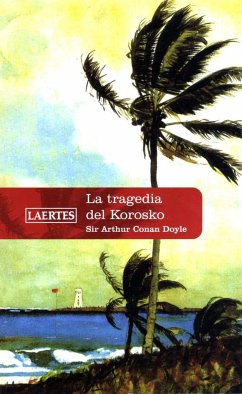 La tragedia de Korosko - Doyle, Arthur Conan