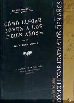 Cómo llegar joven a los cien años - Young, Ever