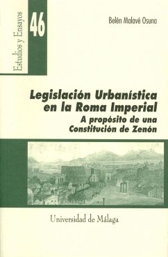 Legislación urbanística en la Roma imperial : a propósito de una constitución de Zenón - Malavé Osuna, Belén