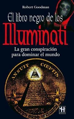 El Libro Negro de Los Illuminati - Goodman, Robert