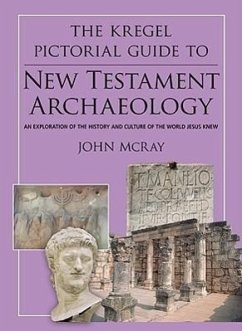 The Kregel Pictorial Guide to New Testament Archaeology - Mcray, John