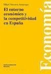 El entorno económico y la competitividad en España - Navarro Arancegui, Mikel