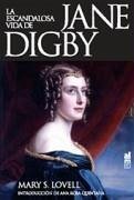 La escandalosa vida de Jane Digby - Lovell, Mary S.