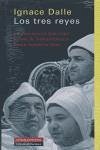 Cover Los tres reyes : la monarquía marroquí desde la independencia hasta nuestros días