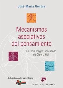 Mecanismos asociativos del pensamiento : la obra magna de Clark L. Hull - Gondra Rezola, José María