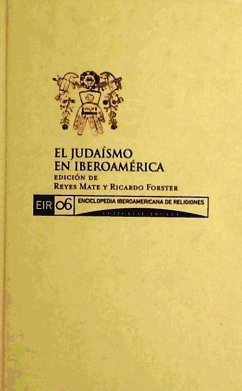 El judaísmo en Iberoamérica - Forster, Ricardo . . . [et al.; Reyes Mate, Manuel