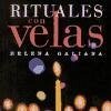 Rituales con velas - Galiana Arano, Helena