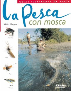 La pesca con mosca - Durantel, P.; Magnan, Didier