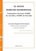 El nuevo derecho matrimonial : comentarios a las Leyes 13/2005, de 1 de julio y 15/2005, de 8 de julio