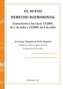 El nuevo derecho matrimonial : comentarios a las Leyes 13/2005, de 1 de julio y 15/2005, de 8 de julio - Zarraluqui Abogados; Lledó Abogados