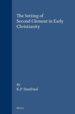 The Setting of Second Clement in Early Christianity - Donfried