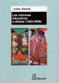 Las reformas educativas a debate (1982-2006)