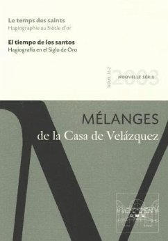 Le temps des saints : hagiographie au siècle d'or - Chastagnaret, Gérard