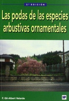 Las podas de las especies arbustivas ornamentales - Gil-Albert Velarde, Fernando