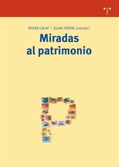 Miradas al patrimonio - Fontal Merillas, Olaia . . . [et al.