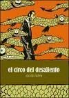 El circo del desaliento