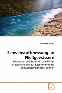 Schwebstoffmessung an Fließgewässern - Schatz, Alexander