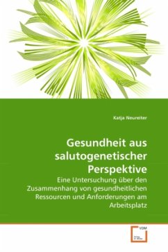 Gesundheit aus salutogenetischer Perspektive - Neureiter, Katja