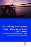 Der Casualty Investigation Code - Umsetzung durch die Schweiz