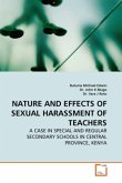 NATURE AND EFFECTS OF SEXUAL HARASSMENT OF TEACHERS