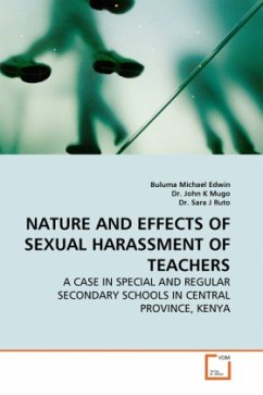 NATURE AND EFFECTS OF SEXUAL HARASSMENT OF TEACHERS - Edwin, Buluma Michael;John K. M.;Ruto, Sara J.